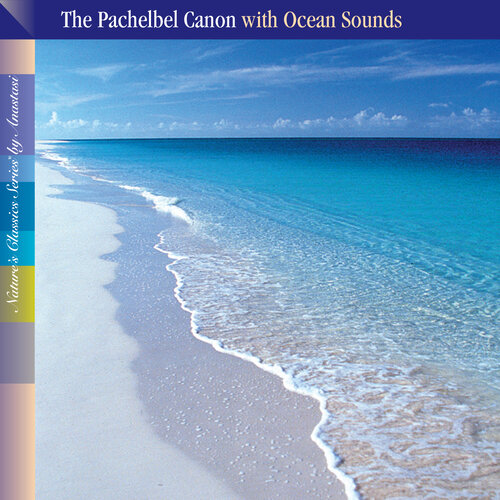 The Pachelbel Canon with Ocean Sounds